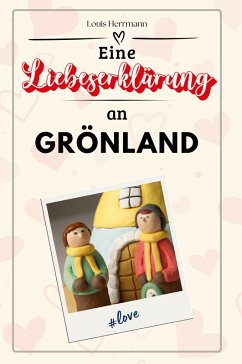 Cover Eine Liebeserklärung an Grönland