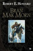Bran Mak Morn Bran Mak Morn