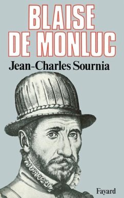 Blaise de Monluc - Sournia-J C
