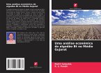 Uma análise económica do algodão Bt no Médio Gujarat Uma análise económica do algodão Bt no Médio Gujarat