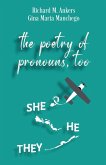 The Poetry of Pronouns, Too - Prose