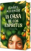 La Casa de Los Espíritus (Edición Especial Cantos Pintados) / The House of the Spirits La Casa de Los Espíritus (Edición Especial Cantos Pintados) / The House of the Spirits