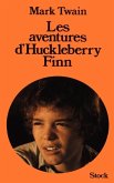 Les Aventures de Huckleberry Finn Les Aventures de Huckleberry Finn