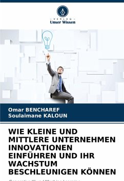 Cover WIE KLEINE UND MITTLERE UNTERNEHMEN INNOVATIONEN EINFÜHREN UND IHR WACHSTUM BESCHLEUNIGEN KÖNNEN