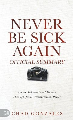 Cover The Official Summary of Never Be Sick Again