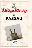 Eine Liebeserklärung an Passau