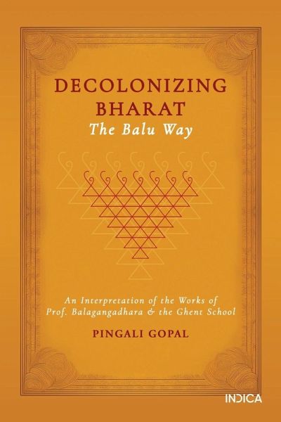 Decolonizing Bharat, The Balu Way Decolonizing Bharat, The Balu Way