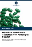 Mündlich zerfallende Tabletten von Amlodipin-Besylat Mündlich zerfallende Tabletten von Amlodipin-Besylat