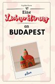 Eine Liebeserklärung an Budapest