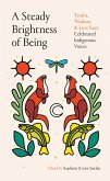 A Steady Brightness of Being A Steady Brightness of Being