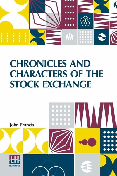 Chronicles And Characters Of The Stock Exchange Chronicles And Characters Of The Stock Exchange