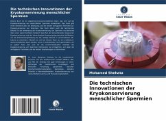 Cover Die technischen Innovationen der Kryokonservierung menschlicher Spermien
