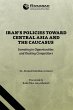 Iran's Policies Toward Central Asia and... - Bild 1