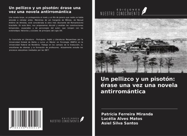 Un pellizco y un pisotón: érase una vez una novela antirromántica Un pellizco y un pisotón: érase una vez una novela antirromántica