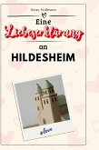 Eine Liebeserklärung an Hildesheim