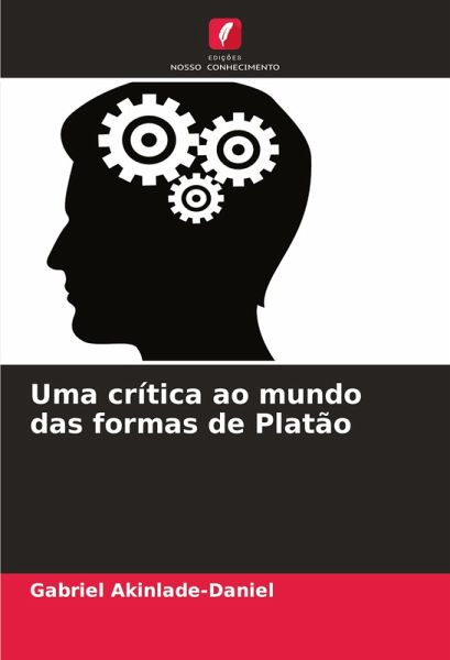 Uma crítica ao mundo das formas de Platão