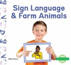 Sign Language & Farm Animals Sign Language & Farm Animals