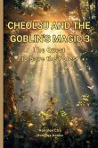 CHEOLSU AND THE GOBLIN'S MAGIC 3 CHEOLSU AND THE GOBLIN'S MAGIC 3