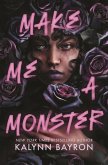 Make Me a Monster Make Me a Monster