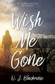 Wish Me Gone (eBook, ePUB)