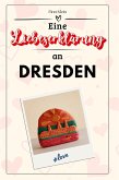 Eine Liebeserklärung an Dresden