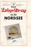 Eine Liebeserklärung an die Nordsee Eine Liebeserklärung an die Nordsee