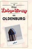 Eine Liebeserklärung an Oldenburg