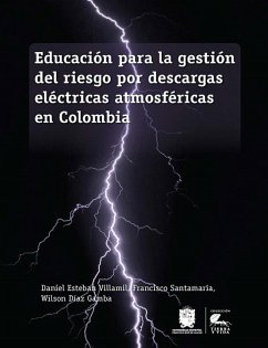 Cover Educación para la gestión del riesgo por descargas eléctricas atmosféricas en Colombia (eBook, ePUB)