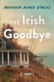 The Irish Goodbye The Irish Goodbye