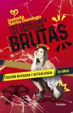 Los Caballeros Las Prefieren Brutas (Edición Revisada Y Actualizada) / Gentlemen Prefer Them Dumb (Revised and Updated Edition)