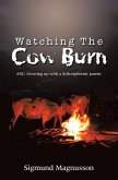 Watching The Cow Burn (eBook, ePUB)