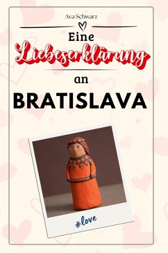 Eine Liebeserklärung an Bratislava - Schwarz, Ava