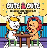 Cute & Cute - Coloring Book for Adults Cute & Cute - Coloring Book for Adults