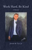 Work Hard, Be Kind (eBook, ePUB)