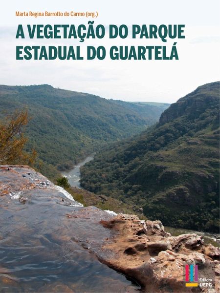 A Vegetação do Parque Estadual do Guartelá (eBook, ePUB)