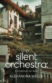 The Silent Orchestra (eBook, ePUB)