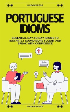 Portuguese Idioms (eBook, ePUB) - Lingoxpress