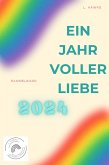 Ein Jahr voller Liebe 2024 (eBook, ePUB) Ein Jahr voller Liebe 2024 (eBook, ePUB)