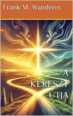 Cover A Kereszt Útja (eBook, ePUB)