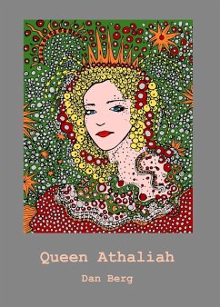 Queen Athaliah (Kings, Heroes and Mentors of the Promised Land, #2) (eBook, ePUB) - Berg, Dan