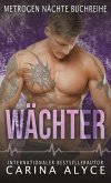 Wächter (MetroGen Nächte-Buchreihe, #4) (eBook, ePUB) Wächter (MetroGen Nächte-Buchreihe, #4) (eBook, ePUB)