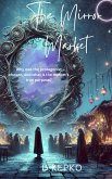 The Mirror Market (eBook, ePUB)