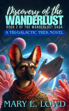 Discovery of the Wanderlust (Saga of the Wanderlust, #2) (eBook, ePUB) - Lowd, Mary E.