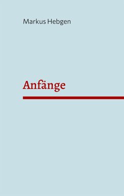 Anfänge (eBook, ePUB)