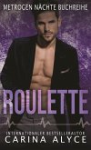 Roulette (MetroGen Nächte-Buchreihe, #3) (eBook, ePUB) Roulette (MetroGen Nächte-Buchreihe, #3) (eBook, ePUB)