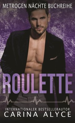 Roulette (MetroGen Nächte-Buchreihe, #3) (eBook, ePUB) - Alyce, Carina