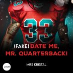 (Fake) Date Me, Mr. Quarterback! (MP3-Download)