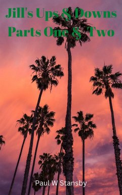 Jill's Ups & Downs Parts One & Two (eBook, ePUB) - Stansby, Paul