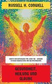 Gesundheit, Heilung und Glaube (eBook, ePUB) Gesundheit, Heilung und Glaube (eBook, ePUB)