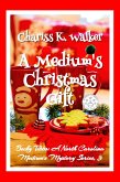 A Medium's Christmas Gift: A Cozy Ghost Mystery ( (Becky Tibbs: A North Carolina Medium's Mystery Series, #3) (eBook, ePUB) A Medium's Christmas Gift: A Cozy Ghost Mystery ( (Becky Tibbs: A North Carolina Medium's Mystery Series, #3) (eBook, ePUB)